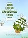 One Little Christmas Tree: A Children's Christmas Picture Book