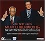 Ich gebe Ihnen mein Ehrenwort - Die Weltgeschichte der L�ge