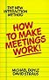 How to Make Meetings Work