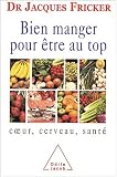 Revue Odile Jacob  / Bien manger pour être au top : Coeur, cerveau, santé