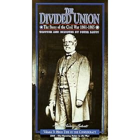 The Divided Union - The Story of the Civil War 1861-1865, Vol. 3 - High Tide of the Confederacy [VHS]