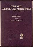 The Law of Mergers and Acquisitions (American Casebook Series and Other Coursebooks)