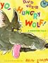 Yo, Hungry Wolf!