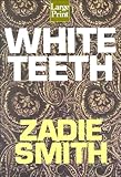 White Teeth: A Novel (Wheeler Large Print Compass Series)