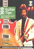 100 Tips For Guitar You Should Have Been Told (includes CD)
