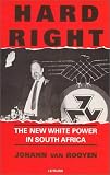 Hard Right: The New White Power in South Africa