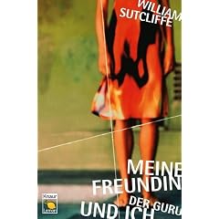 Meine Freundin, der Guru und Ich