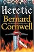 Heretic (CORNWELL, BERNARD)