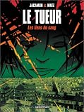 Le Tueur, tome 4 : Les Liens du sang