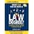 What Can You Do With a Law Degree?: A Lawyer's Guide to Career Alternatives Inside, Outside & Around the Law