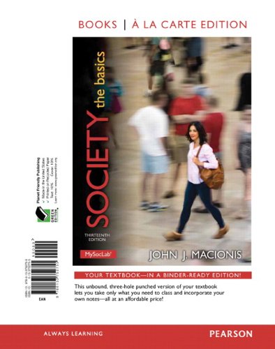 Society: The Basics, Books a la Carte Edition (13th Edition)