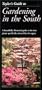 Taylor's Guide to Gardening in the South (Taylor's Gardening Guides)