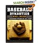 Baseball Dynasties: The Greatest Teams of All Time