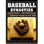Baseball Dynasties: The Greatest Teams of All Time