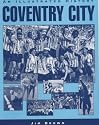Coventry City: An Illustrated History (Desert Island Football Histories)