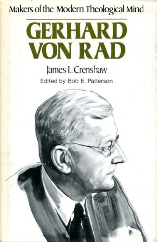 Gerhard Von Rad (Makers of the Modern Theological Mind Series)