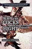 Why the Cocks Fight