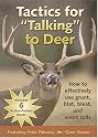 Tactics for "Talking" to Deer
