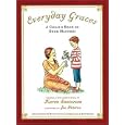 Everyday Graces: Child's Book Of Good Manners (Foundations)