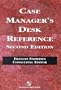 Case Manager's Desk Reference, Second Edition