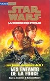 Star Wars - Les Jeunes Chevaliers Jedi, tome 1 : Les enfants de la Force