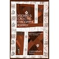 Designing and Conducting Ethnographic Vol 1