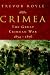 Crimea: The Great Crimean War, 1854-1856