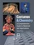 Costumes and Chemistry: A Comprehensive Guide to Materials and Applications