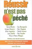 R�ussir n'est pas p�ch� : Gens d'affaires et personnalit�s sportives partagent leur vision du succ�s