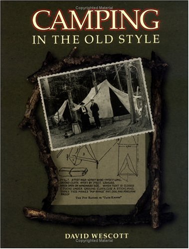 Camping in the Old Style