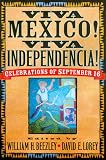 Viva Mexico! Viva la Independencia!: Celebrations of September 16 (Latin American Silhouettes)