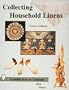 Collecting Household Linens