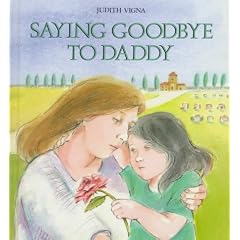 Saying Goodbye to Daddy