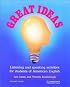 Great Ideas Student's book: Listening and Speaking Activities for Students of American English