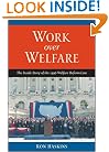Work Over Welfare: The Inside Story of the 1996 Welfare Reform Law