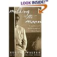 Milking the Moon: A Southerner's Story of Life on This Planet