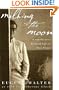 Milking the Moon: A Southerner's Story of Life on This Planet