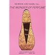 The Wonder Of Perfume: Monsen and Baer Perfume Bottle Auction Xiv, April 30, 2004 by  Randall B. Monsen and Michael Defina