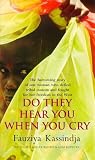 Do They Hear You When You Cry