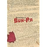 The Wisdom of Sun Ra: Sun Ra's Polemical Broadsheets and Streetcorner Leaflets