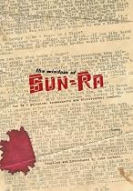 The Wisdom of Sun Ra: Sun Ra's Polemical Broadsheets and Streetcorner Leaflets