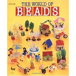 【クリックで詳細表示】The World of Beads： Mitsuko Muto， Tomoko Ishizauka， Tomoko Ehara， Chiaki Shiina， Norie Mizutani， Emiko Wada： 洋書