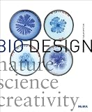 Bio Design: Nature + Science + Creativity