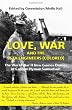 Love, War and the 96th Engineers (Colored): The World War II New Guinea Diaries of Captain Hyman Samuelson