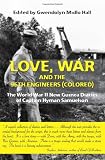 Love, War and the 96th Engineers (Colored): The World War II New Guinea Diaries of Captain Hyman Samuelson