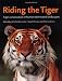 Riding the Tiger: Tiger Conservation in Human-Dominated Landscapes
