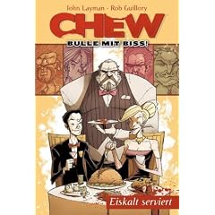 Chew - Bulle mit Biss 3: Eiskalt serviert