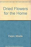 Dried flowers for the home