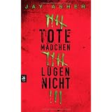 Tote M�dchen l�gen nichtvon "Jay Asher"