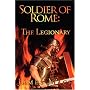 Soldier of Rome: The Legionary: A Novel of the Twentieth Legion During the Campaigns of Germanicus Caesar